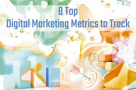 8 Key Digital Marketing Metrics | Important to Track