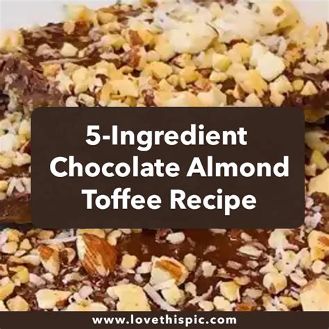 5-Ingredient Chocolate Almond Toffee Recipe