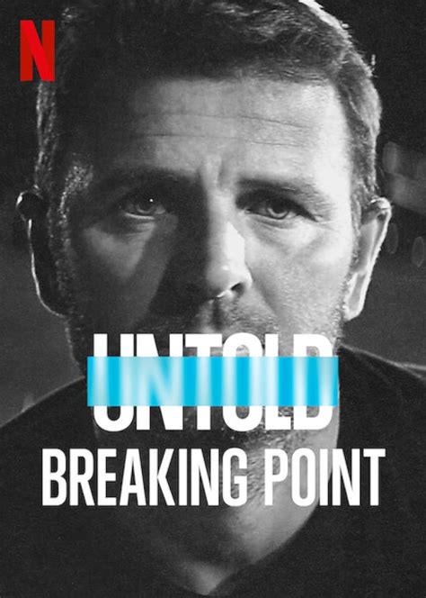 "Untold" Breaking Point (TV Episode 2021) - IMDb