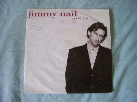 JIMMY NAIL Ain't No Doubt UK 7" 45: Amazon.co.uk: CDs & Vinyl