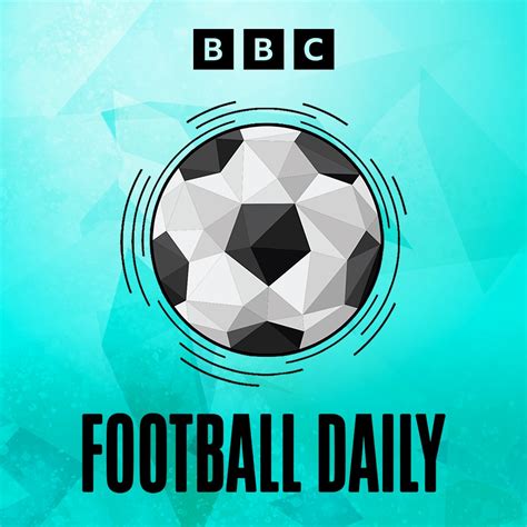 Football Daily - BBC Podcasts