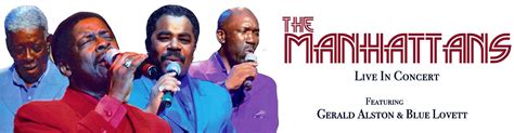 The Manhattans Live in Concert featuring Gerald Alston & Blue Lovett ...