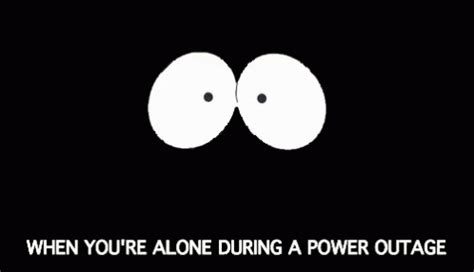 When You'Re Alone During A Power Outage GIF - Power Outage Black Out Lights Off - Discover ...