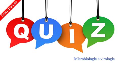 Quiz di microbiologia e virologia - Medicinapertutti.it