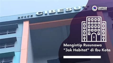 Mengintip Rusunawa "Jak Habitat" di Ibu Kota - YouTube