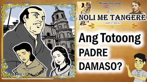 Si Padre Damaso | Noli Me Tangere - YouTube