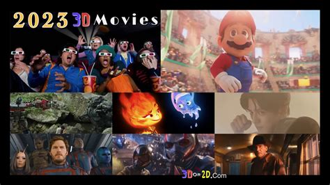 2023 3D Movies New Trailer Round up ~ Elemental, Super Mario, Indiana ...