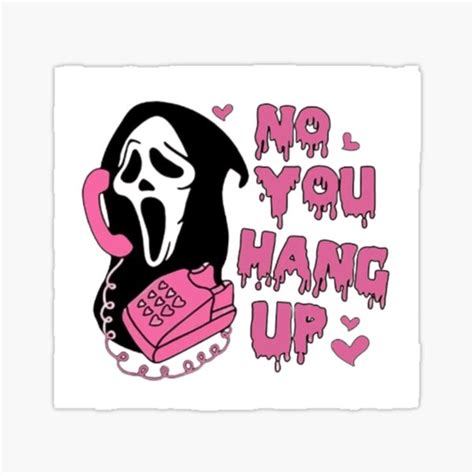 "No You Hang Up" Sticker for Sale by KR-LMk11 | Redbubble