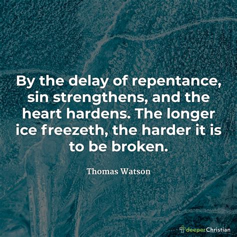 Delay of Repentance – Thomas Watson | Deeper Christian Quotes