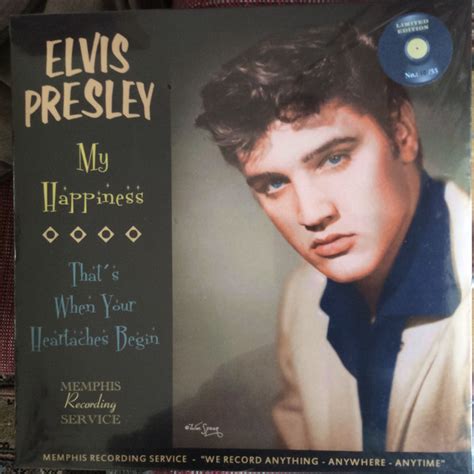 Elvis Presley - My Happiness / That's When Your Heartaches Begin (Vinyl) | Discogs