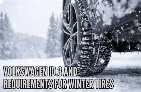 Volkswagen ID.3 and requirements for winter tires - MyEvManual