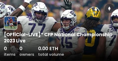 [OFfiCial~LIVE]* CFP National Championship 2023 Live - Collection | OpenSea