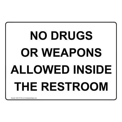 No Drugs Or Weapons Allowed Inside The Restroom Sign NHE-37124