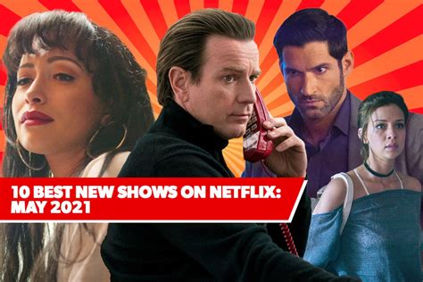 10 Best New Shows on Netflix: May 2021’s Top Upcoming Series to Watch - 247 News Around The World