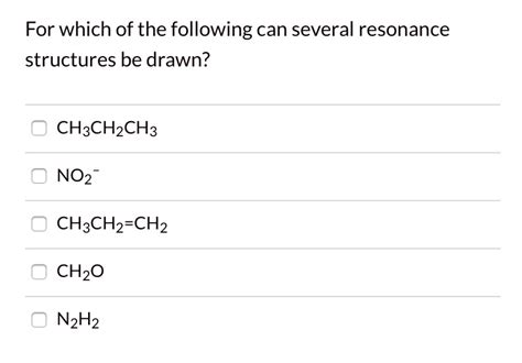 SOLVED: For which of the following can several resonance structures be ...