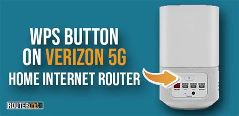 WPS Button On Verizon Router: A Complete Guide - RouterLEDs