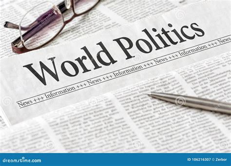 Newspaper with the Headline World Politics Stock Image - Image of newspaper, media: 106216307