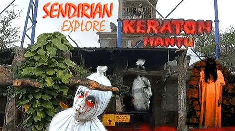 KERATON HANTU JATIM PARK 1 !! RUMAH HANTU PALING SERAM? - YouTube