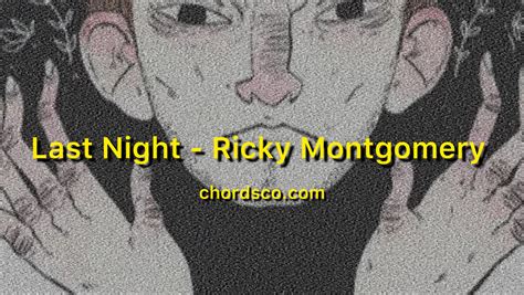 Last Night Guitar Chords by Ricky Montgomery