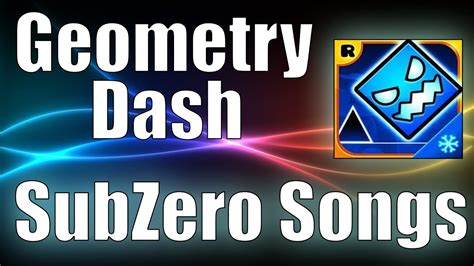 ALL SONGS / TODAS LAS CANCIONES / GEOMETRY DASH SUBZERO - YouTube