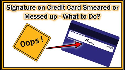 Signature on Credit Card Smeared or Messed up - What to Do - Is It ...