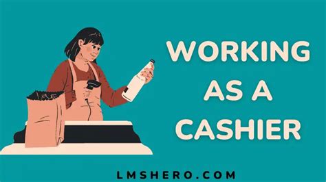 Working As A Cashier: 10 Tips To Make Your Work Easier - LMS Hero