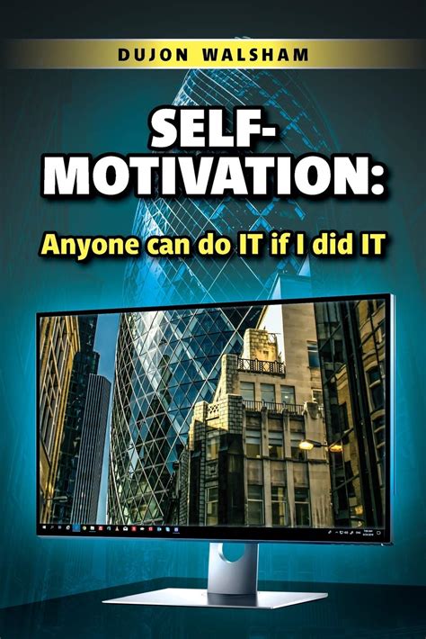 Self-Published Book "Self-Motivation: Anyone can do IT, if i did IT" debuts in top 20 amazon ...