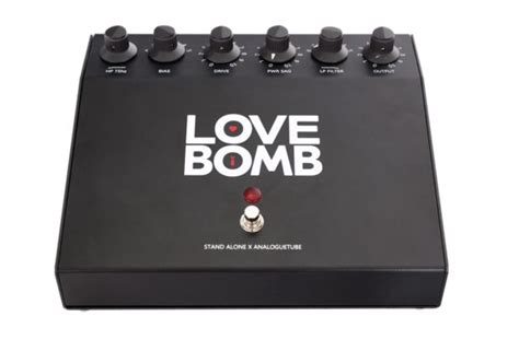 Product Profile: Love Bomb Pedal by Stand Alone & Analogue-tube - Music Connection Magazine