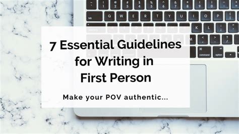 7 Essential Guidelines for Writing in First Person – Writer’s Edit