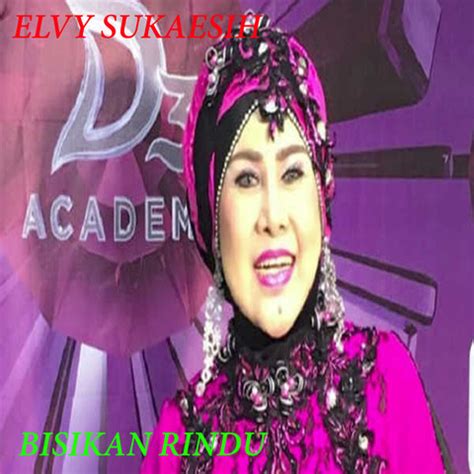 Lagu Lagu Elvy Sukaesih Songs Download: Lagu Lagu Elvy Sukaesih MP3 Indonesian Songs Online Free ...