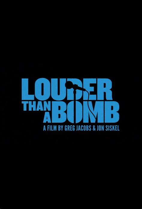 Louder Than a Bomb (2010)