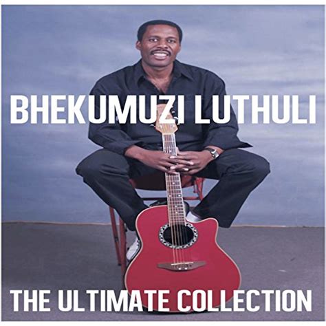 Amazon.com: The Ultimate Collection : Bhekumuzi Luthuli: Digital Music