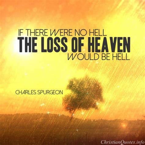 Charles Spurgeon Quote - Heaven and Hell | ChristianQuotes.info