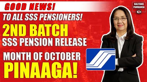 GOOD NEWS! OCTOBER 2ND BATCH SSS PENSION RELEASE PINAAGA! ALAMIN ...