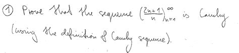 Solved Prove that the sequence is Cauchy. (using the | Chegg.com