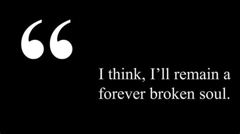 Broken Soul Quotes. QuotesGram