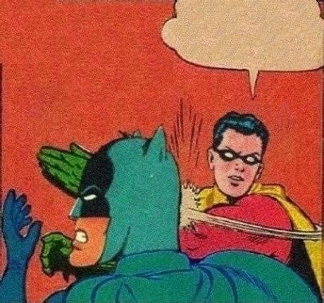 Robin Slaps Batman Blank Template - Imgflip