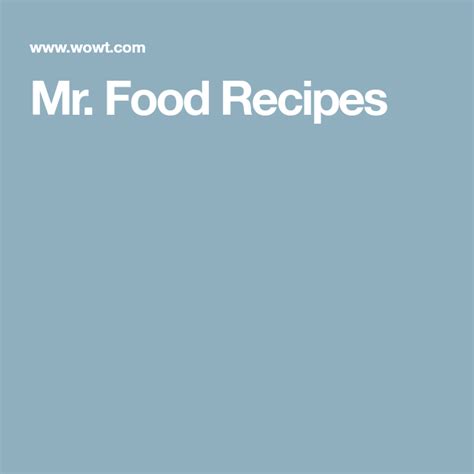 Mr. Food Recipes | Food, Holiday recipes, Recipes