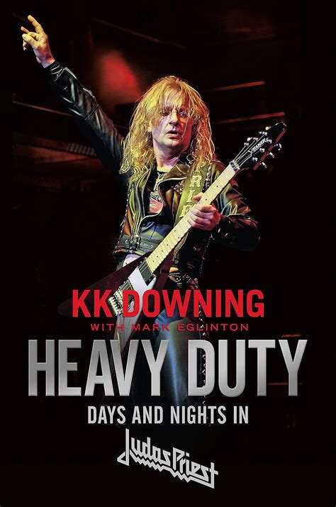 K.K. Downing – Heavy Duty: Days and Nights in Judas Priest Book Review ...