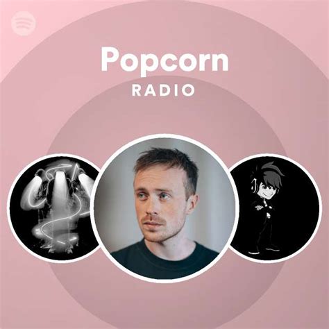 Popcorn Radio - playlist by Spotify | Spotify