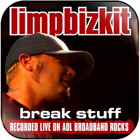 Limp Bizkit Break Stuff Aol Broadband Rocks Album Cover Sticker