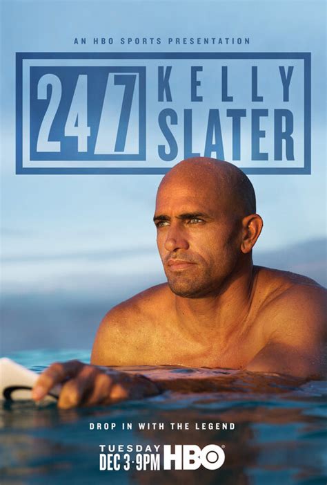 24/7: Kelly Slater TV Poster - IMP Awards