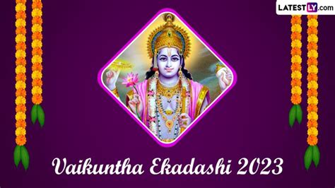 Vaikunta Ekadashi 2023 Date: Know Advantages, Tithi, Fasting Rituals and Significance of ...