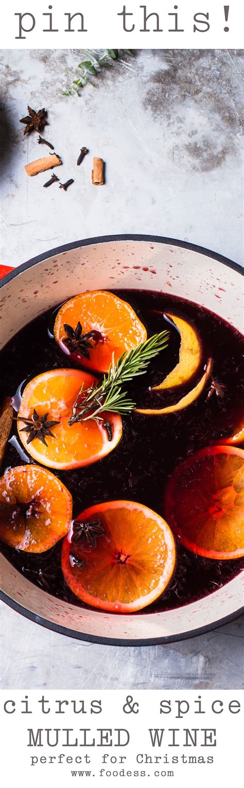 Citrus Mulled Wine Recipe - Foodess.com