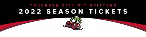 2022 Season Tickets - Traverse City Pit Spitters