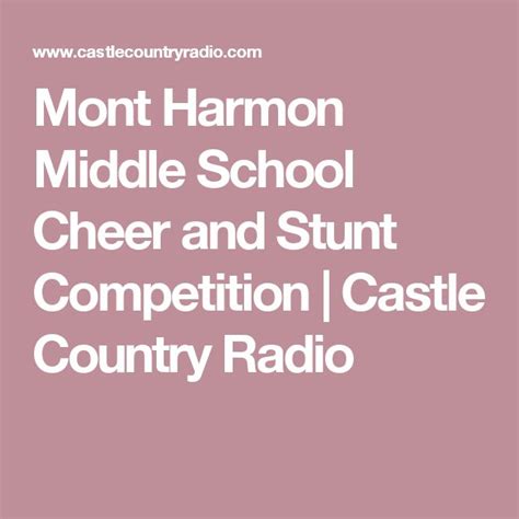 Mont Harmon Middle School Cheer and Stunt Competition | Castle Country ...