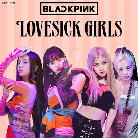 BLACKPINK - Lovesick Girls by NeonFlowerDesigns on DeviantArt