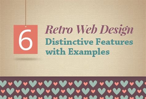 6 Retro Web Design Distinctive Features with Examples