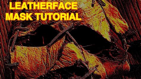 Leatherface Mask Tutorial - YouTube