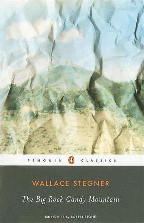 The Big Rock Candy Mountain by Wallace Earle Stegner (English ...